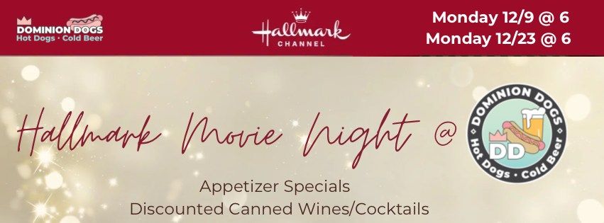 Hallmark Holiday Movie Nights @ Dominion Dogs 