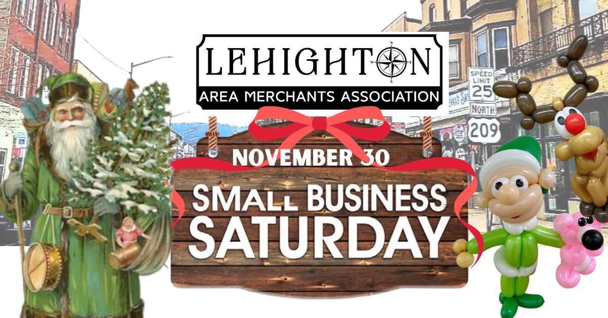 SMALL BUSINESS SATURDAY LEHIGHTON 