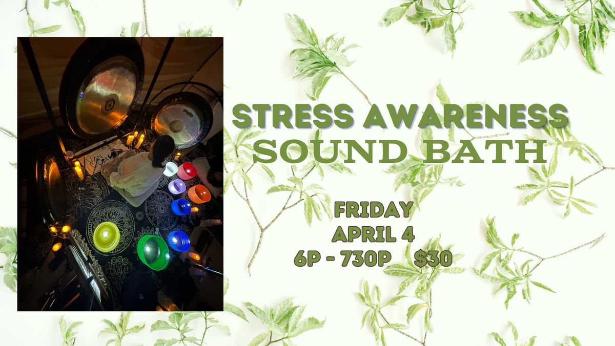 Stress Awareness Sound Bath