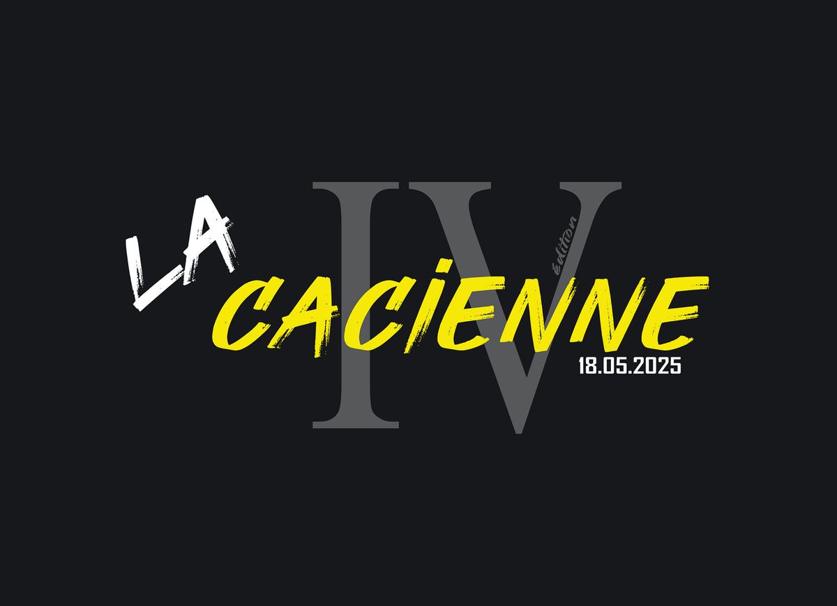 LA CACIENNE IV \u00e9dition