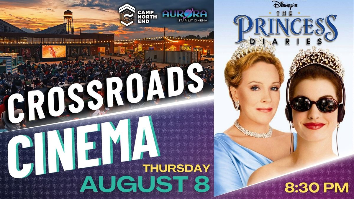 Crossroads Cinema: The Princess Diaries 