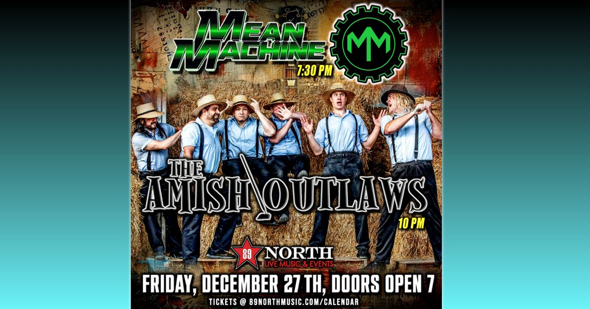 The Amish Outlaws with Special Guest Mean Machine at 89 North