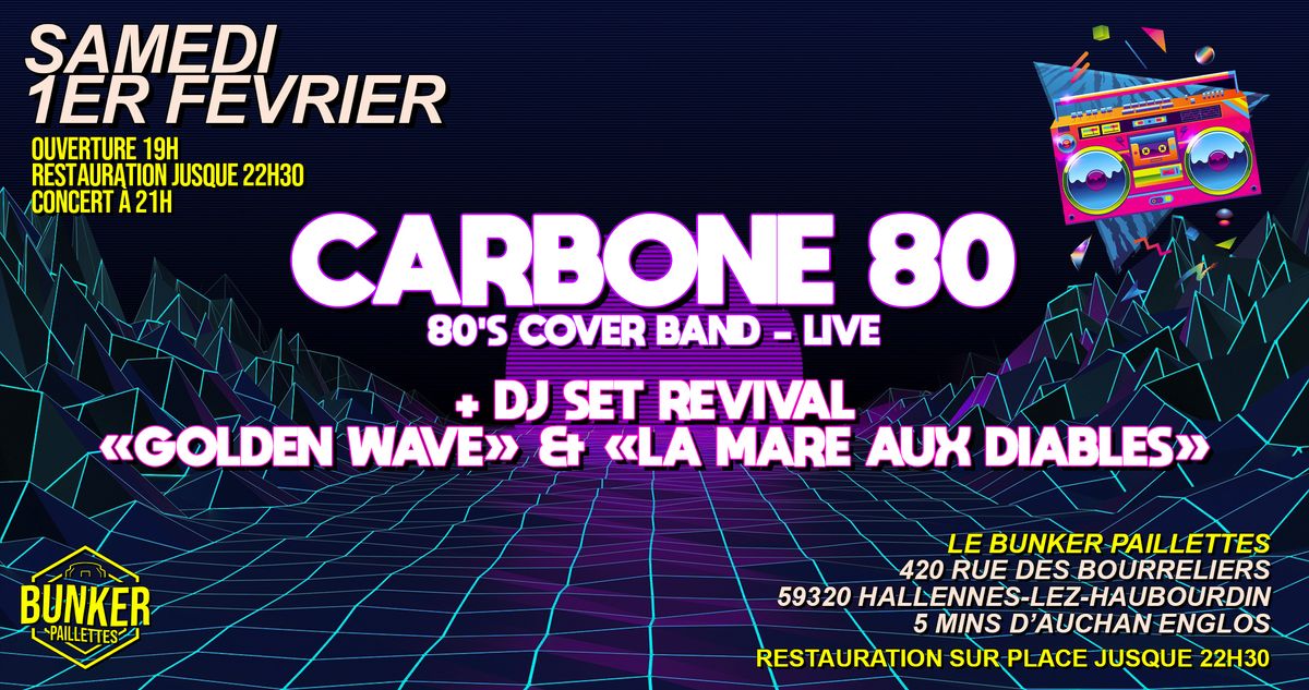 \u2b50 CARBONE 80 (LIVE) + DJ SET REVIVAL "GOLDEN WAVE" & "LA MARE AUX DIABLES" \u2b50 