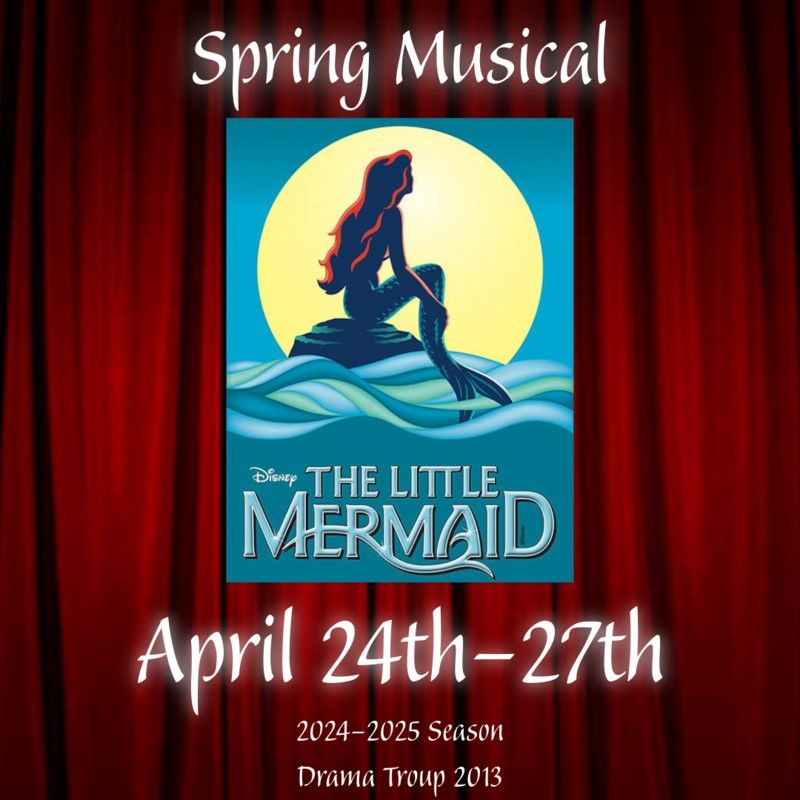 Spring Musical - The Little Mermaid