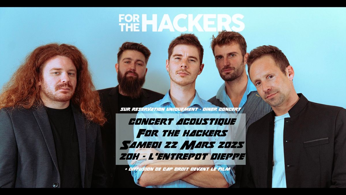 Diner-concert acoustique For The Hackers L'Entrep\u00f4t Dieppe