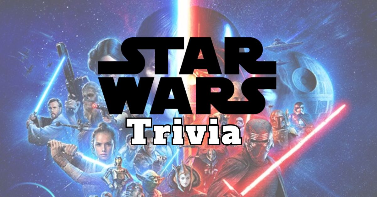 \ud83c\udf0c Star Wars Trivia Night! \ud83c\udf0c