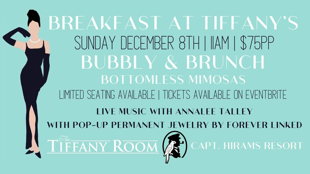 BREAKFAST AT TIFFANYS: Bubbly & Brunch. 