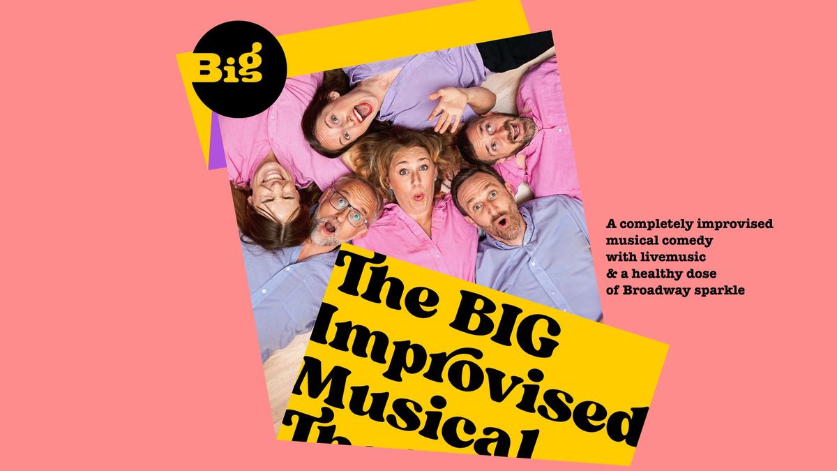 The BIG Improvised Musical: Improv Comedy Show \u2022 EN