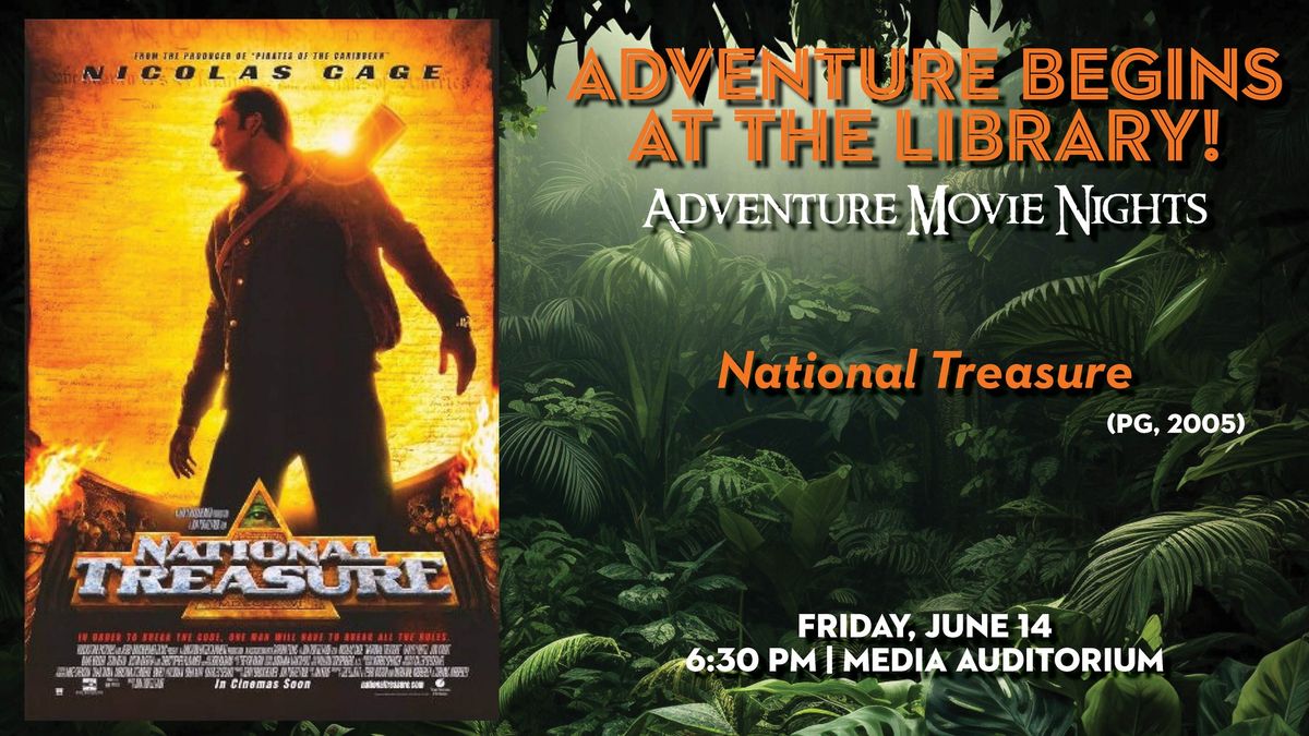 Adventure Movie Night: National Treasure