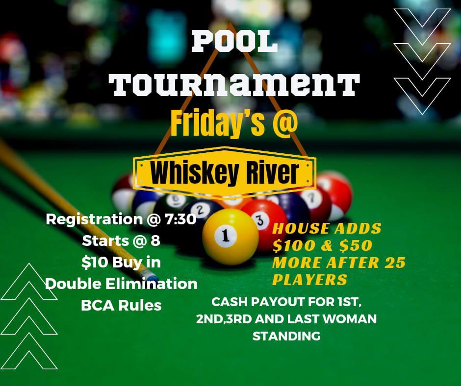 Whiskey's Weekly Pool Tournament 