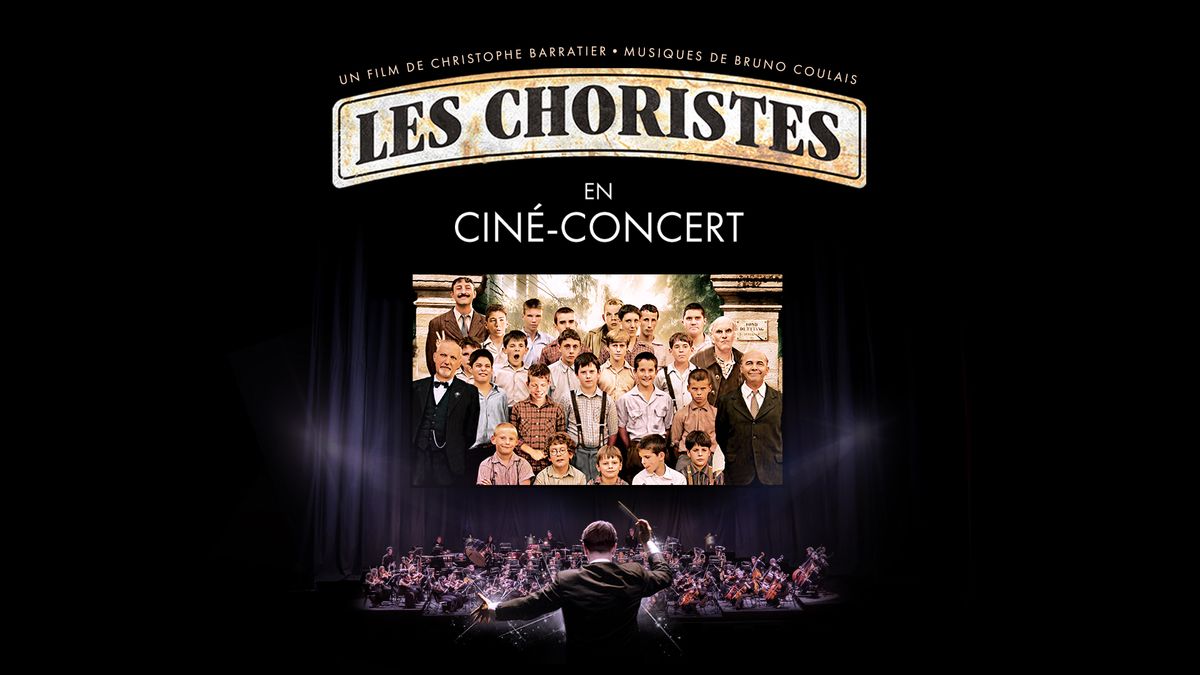 Les Choristes en cin\u00e9-concert \u2022 Lille \u2022 25 octobre 2023