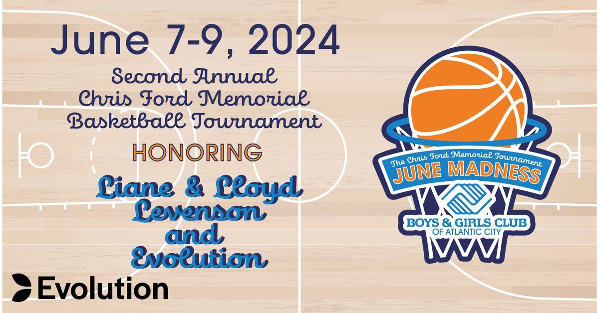 June Madness 2024- Second Annual Chris Ford Memorial Basketball Tournament