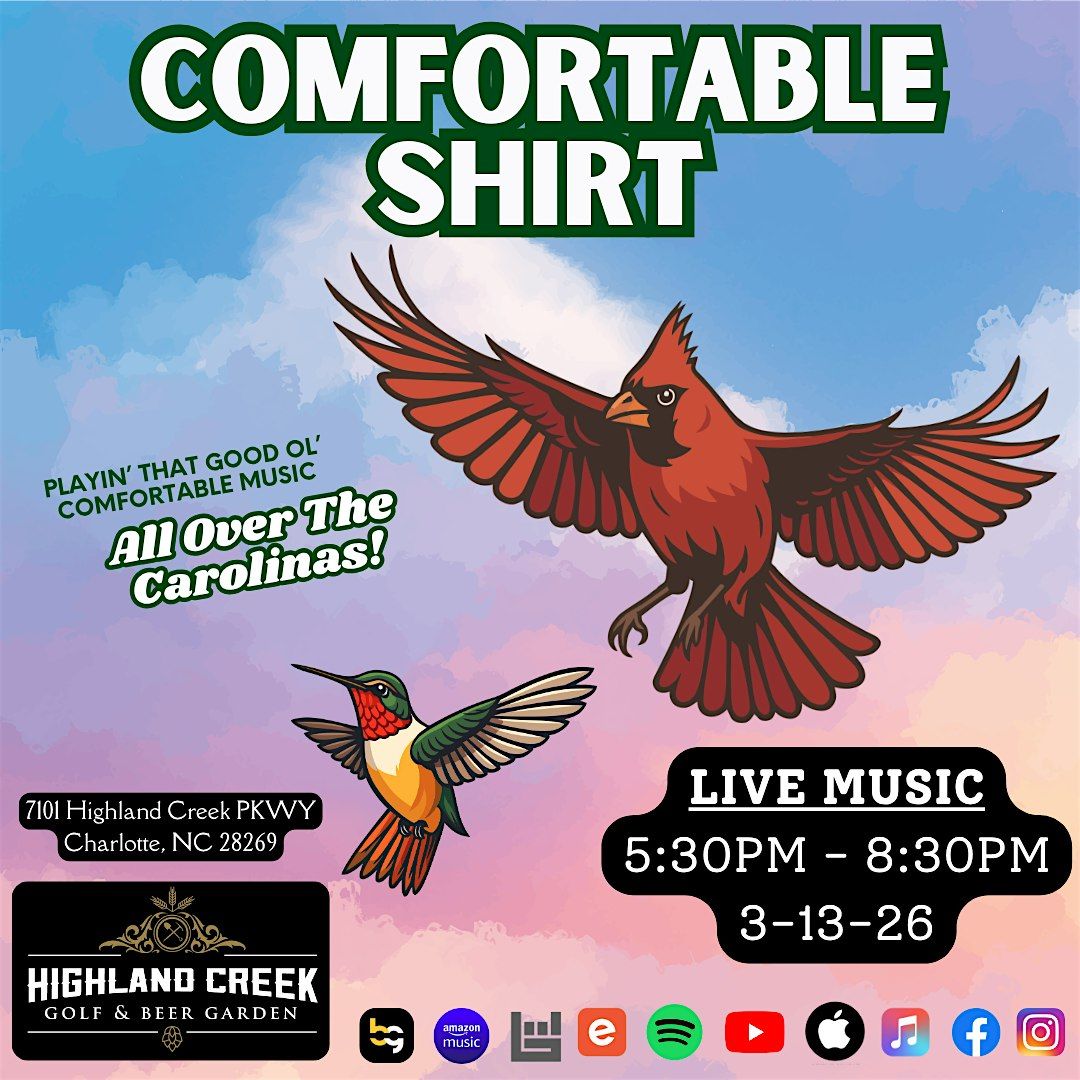 Comfortable Shirt: Live From Highland Creek!