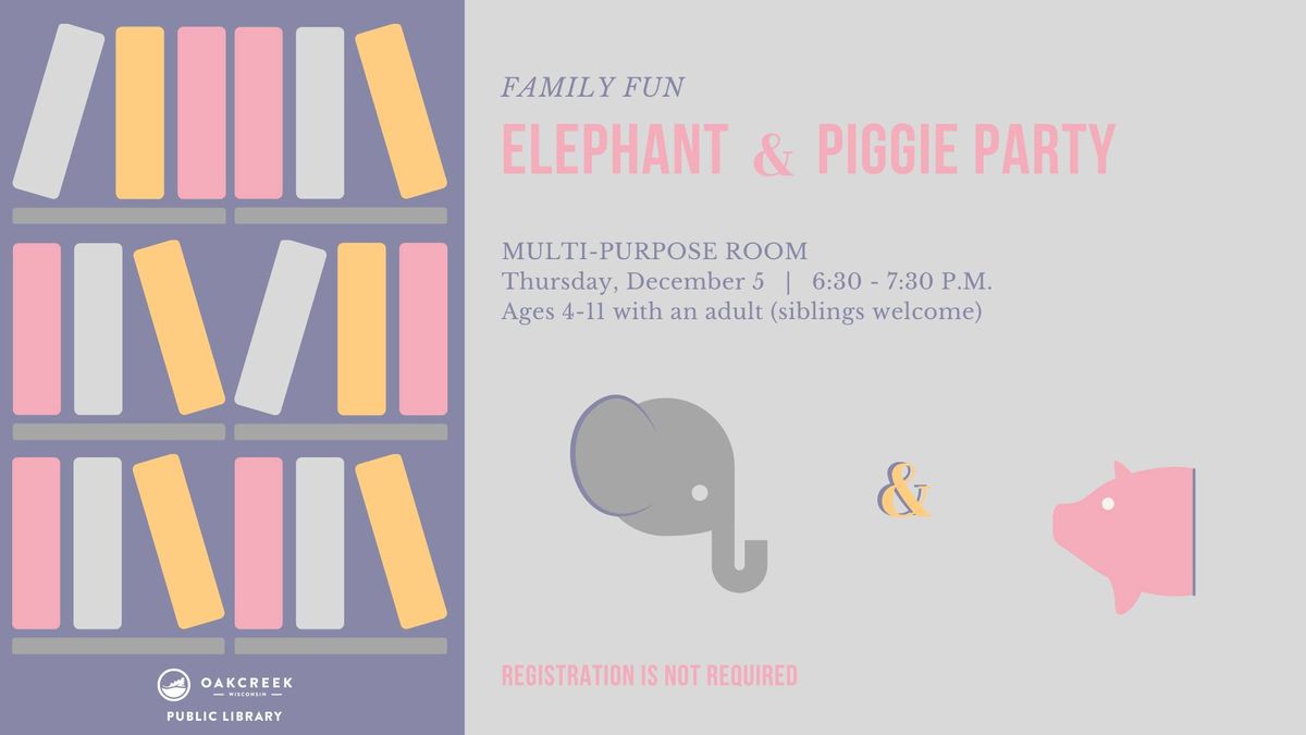 Family Fun: Elephant and Piggie Party