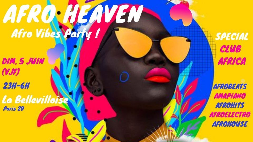 Afro Heaven - Afro Vibes Party \u00e0 La Bellevilloise !
