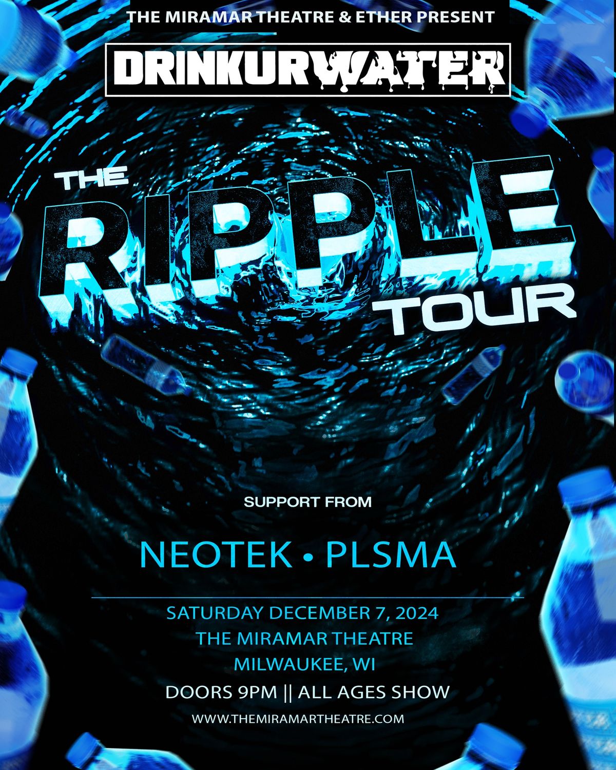 DRINKURWATER Presents: THE RIPPLE TOUR at The Miramar Theatre