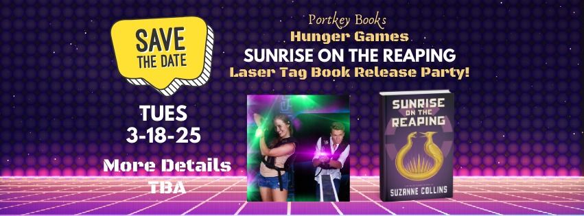 Hunger Games Sunrise On The Reaping Laser Tag Book Release Party