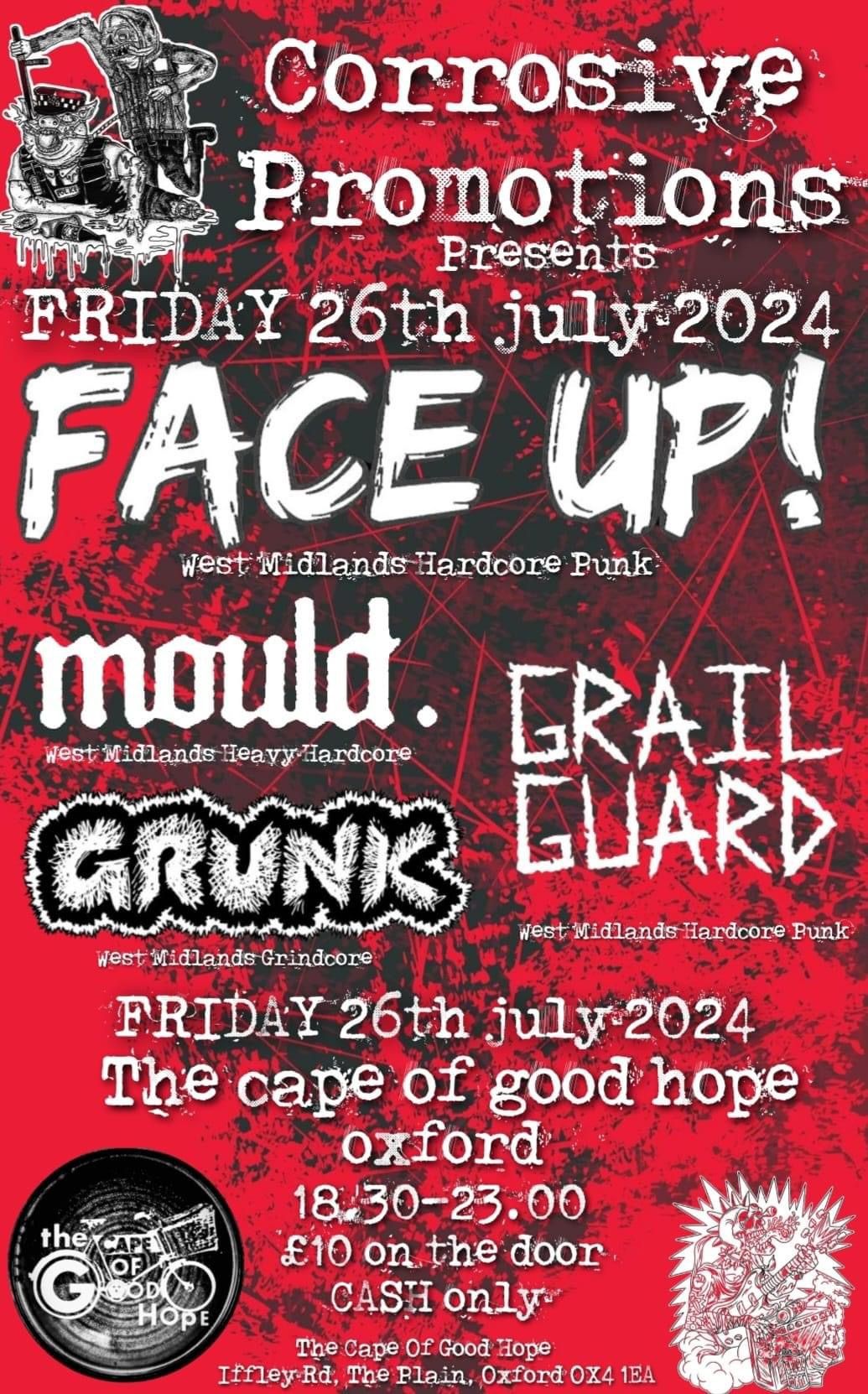 Corrosive promotions presents face up, mould, grail guard and grunk