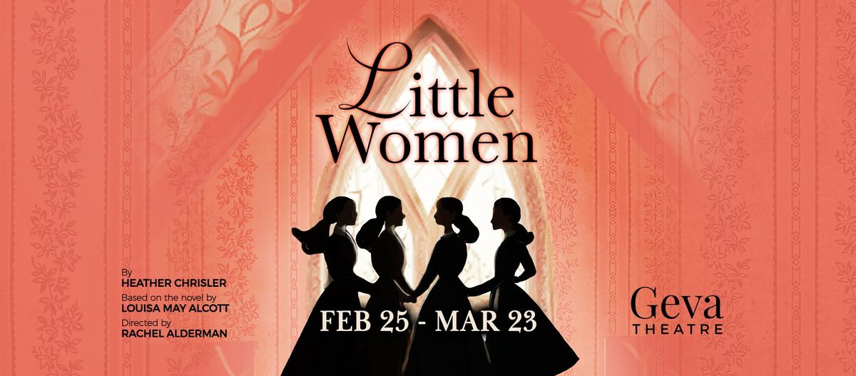 Geva Theatre Presents: Little Women