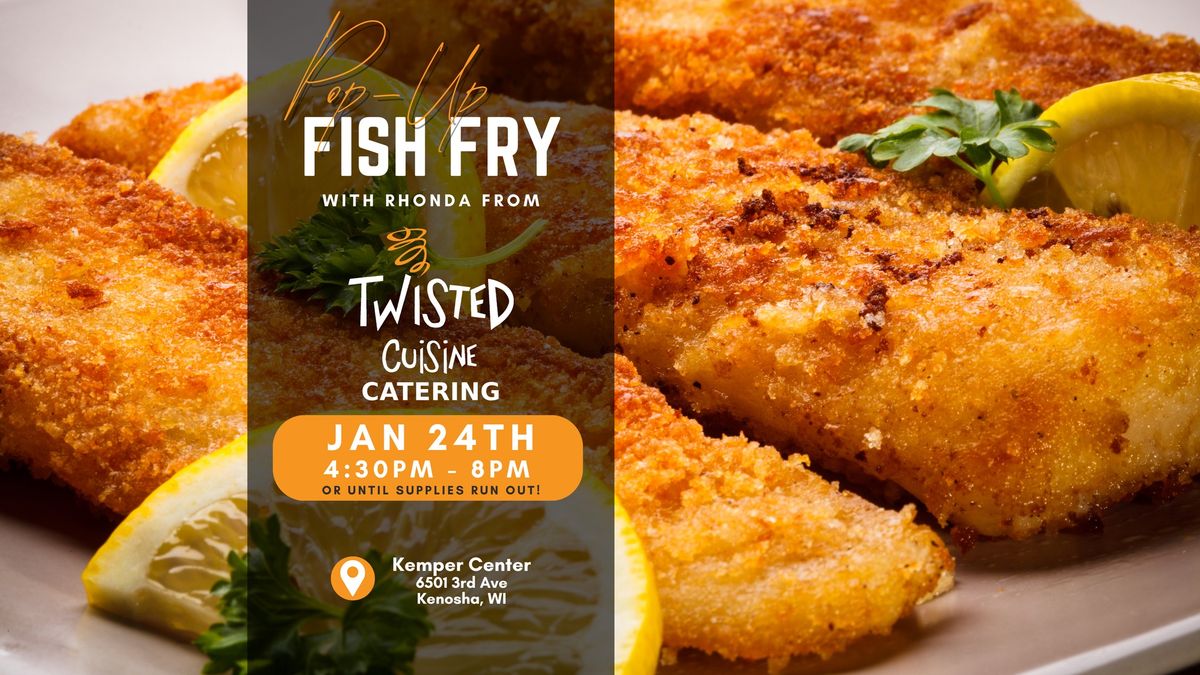 Twisted Cuisine Catering Pop-Up Fish Fry!