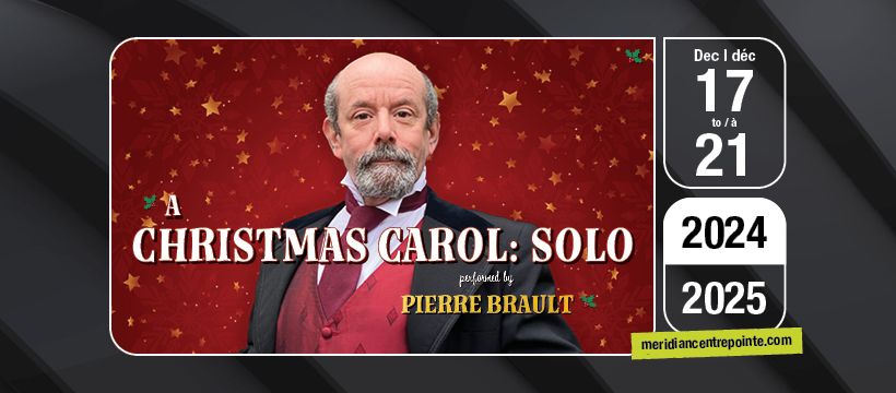 A Christmas Carol: Solo performed by Pierre Brault