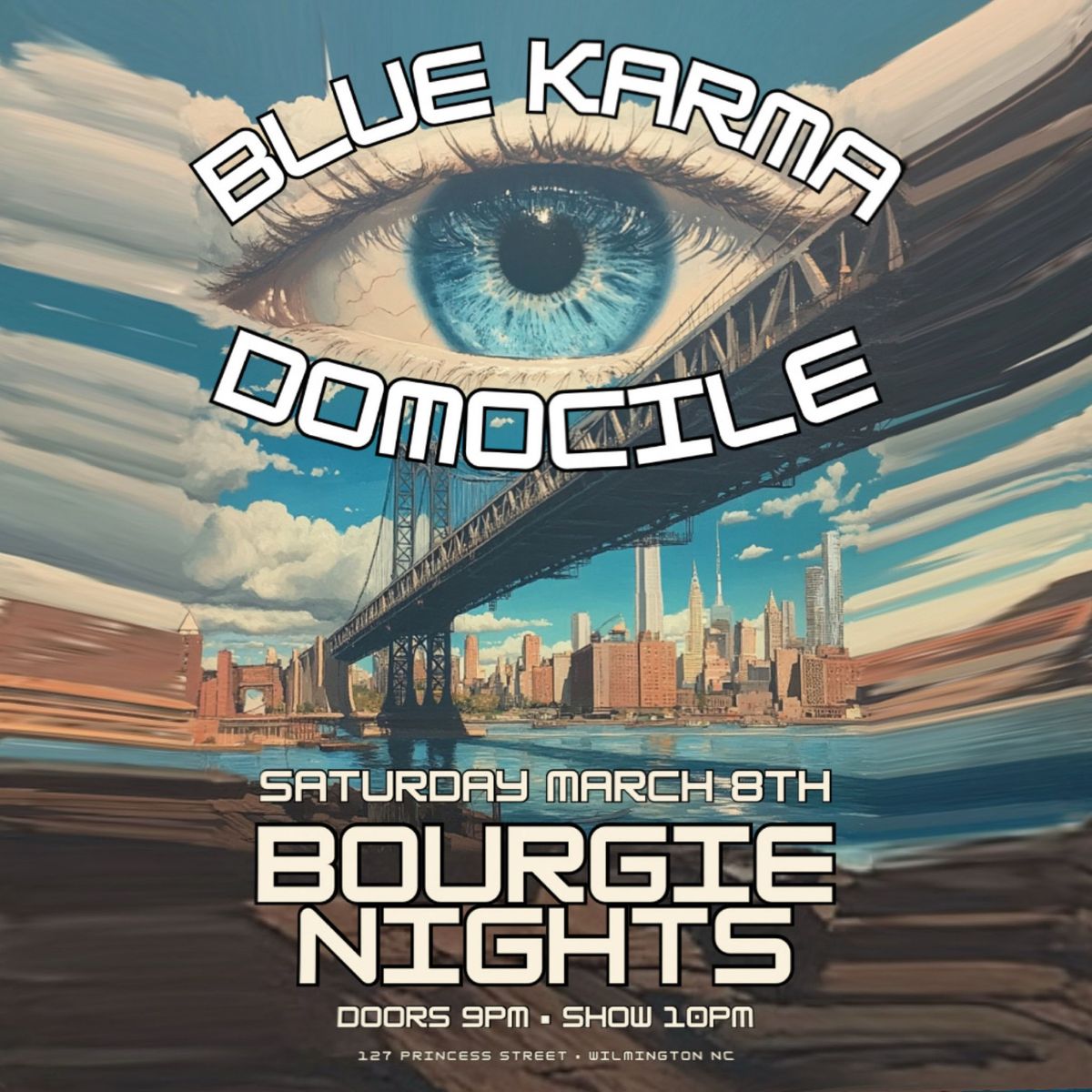 Blue Karma w\/ Domocile at Bourgie Nights