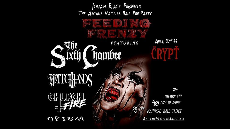 Feeding Frenzy - The Arcane Vampire Ball Pre-Party at The Crypt