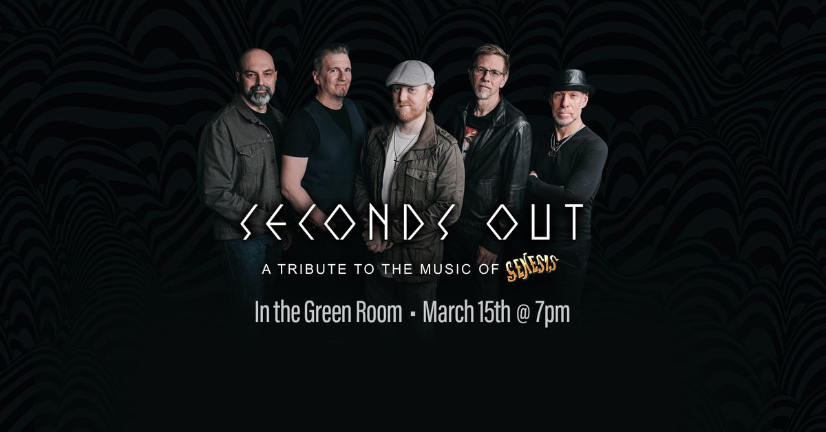 Seconds Out: A Tribute To Genesis @ The Green Room