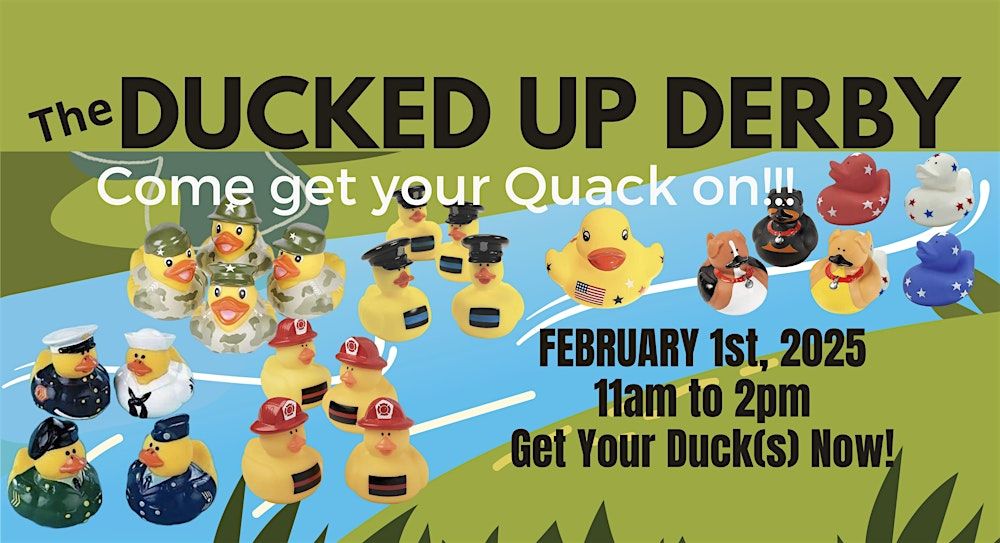 The DUCKED UP DERBY '25!