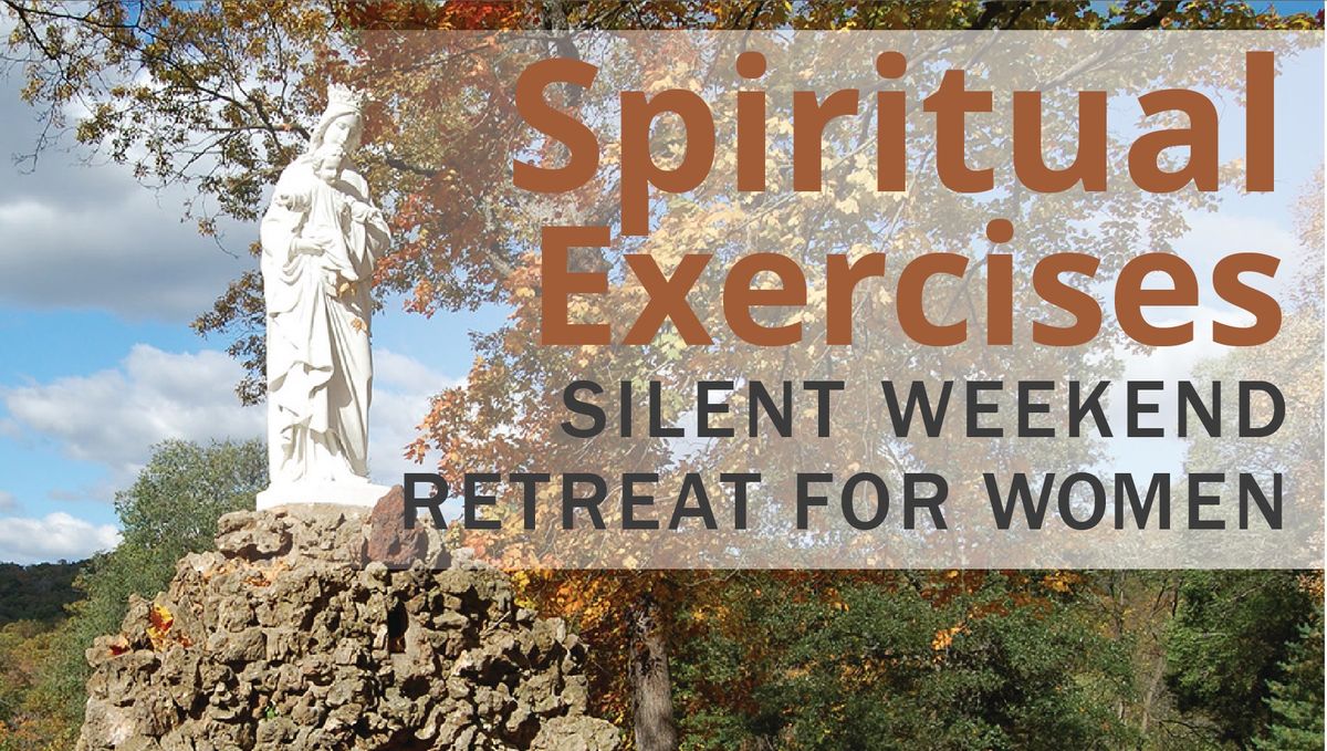 Spiritual Exercises Retreat for Women - Glencoe, MO