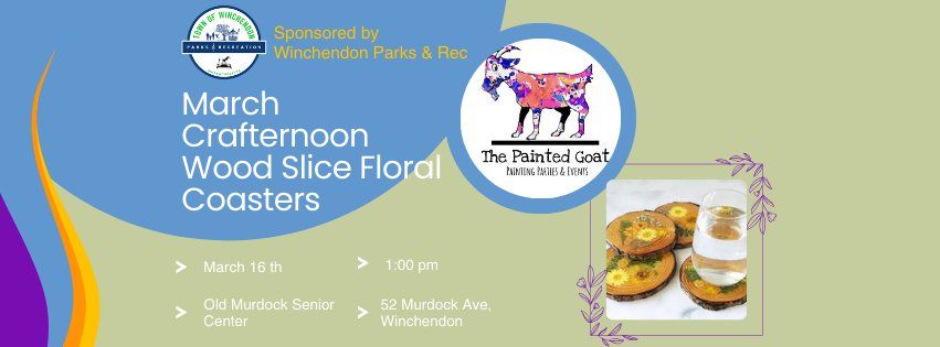 March Crafternoon - Hosted by Winchendon Parks & Rec in Partnership with The Painted Goat