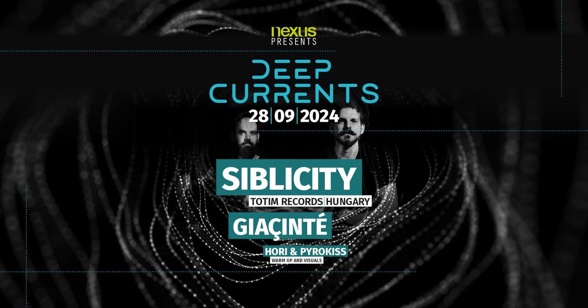 nexus | Deep Currents | Siblicity & Gia\u00e7int\u00e9 