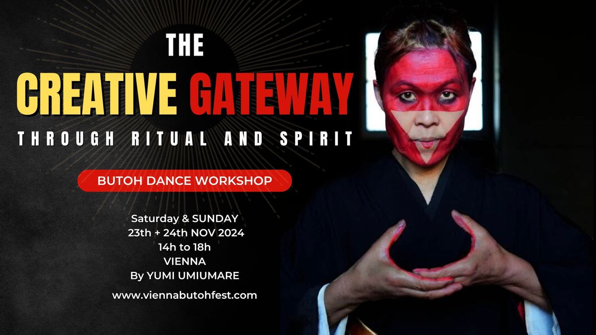 Creative Gateway to Butoh through Ritual and Spirit