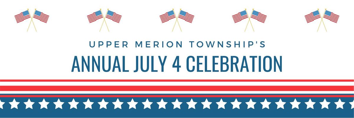 Upper Merion's July 4th Celebration