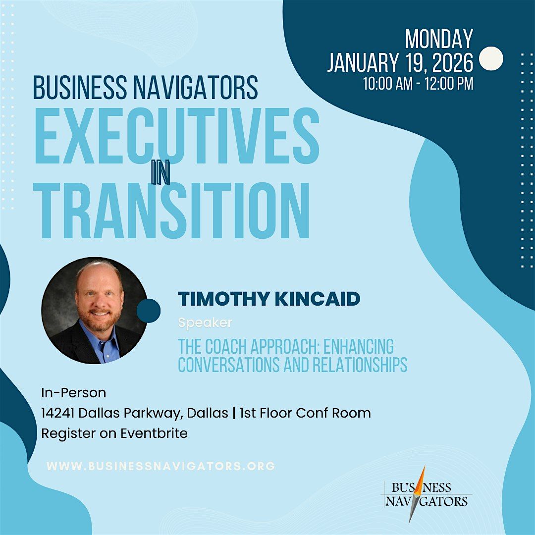 January 19th - Executives in Transition with Timothy Kincaid