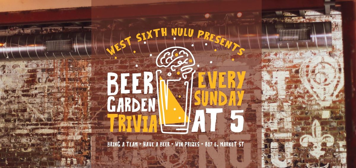 Beer Garden Trivia at West Sixth NuLu