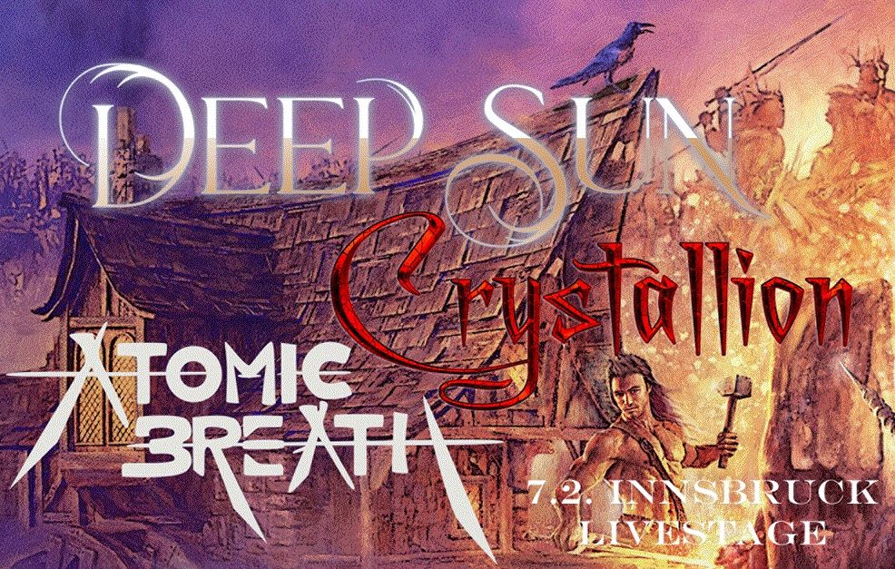 Deep Sun (CH) + Crystallion (Bavaria) + Atomic Breath (Austria) LIVE!