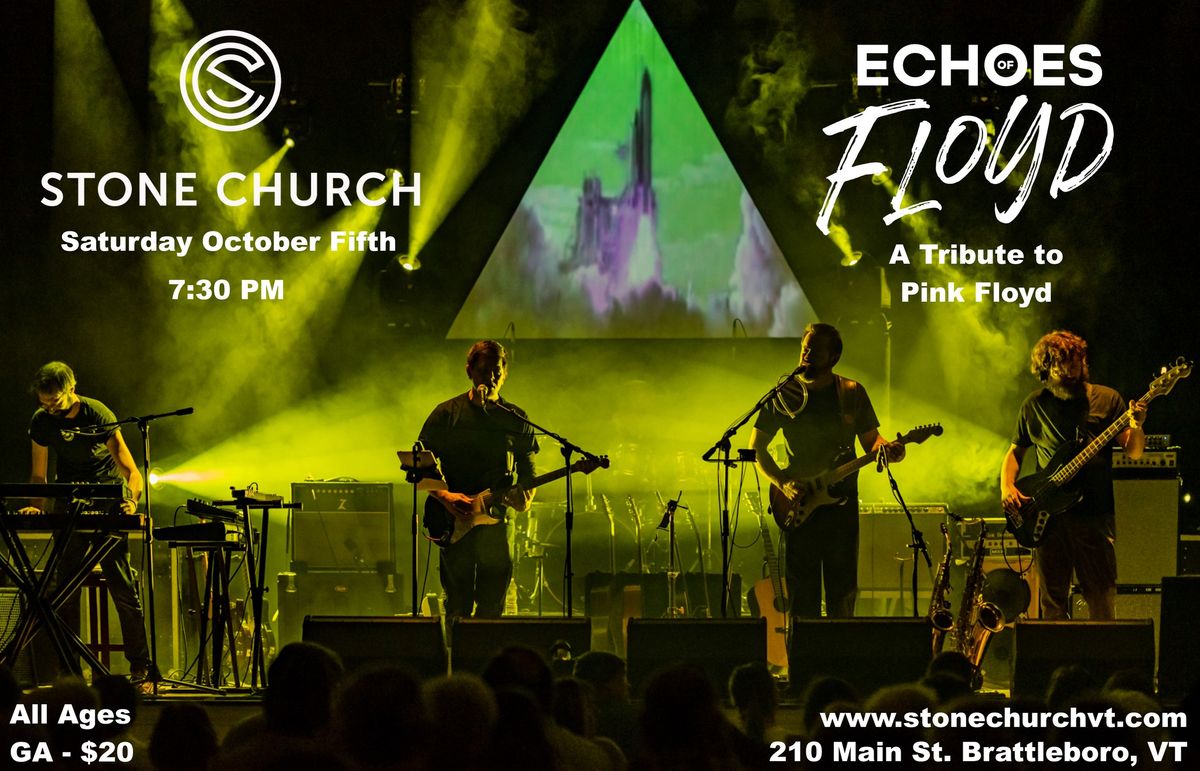 Echoes of Floyd (Pink Floyd Tribute) LIVE @ Stone Church, Brattleboro VT