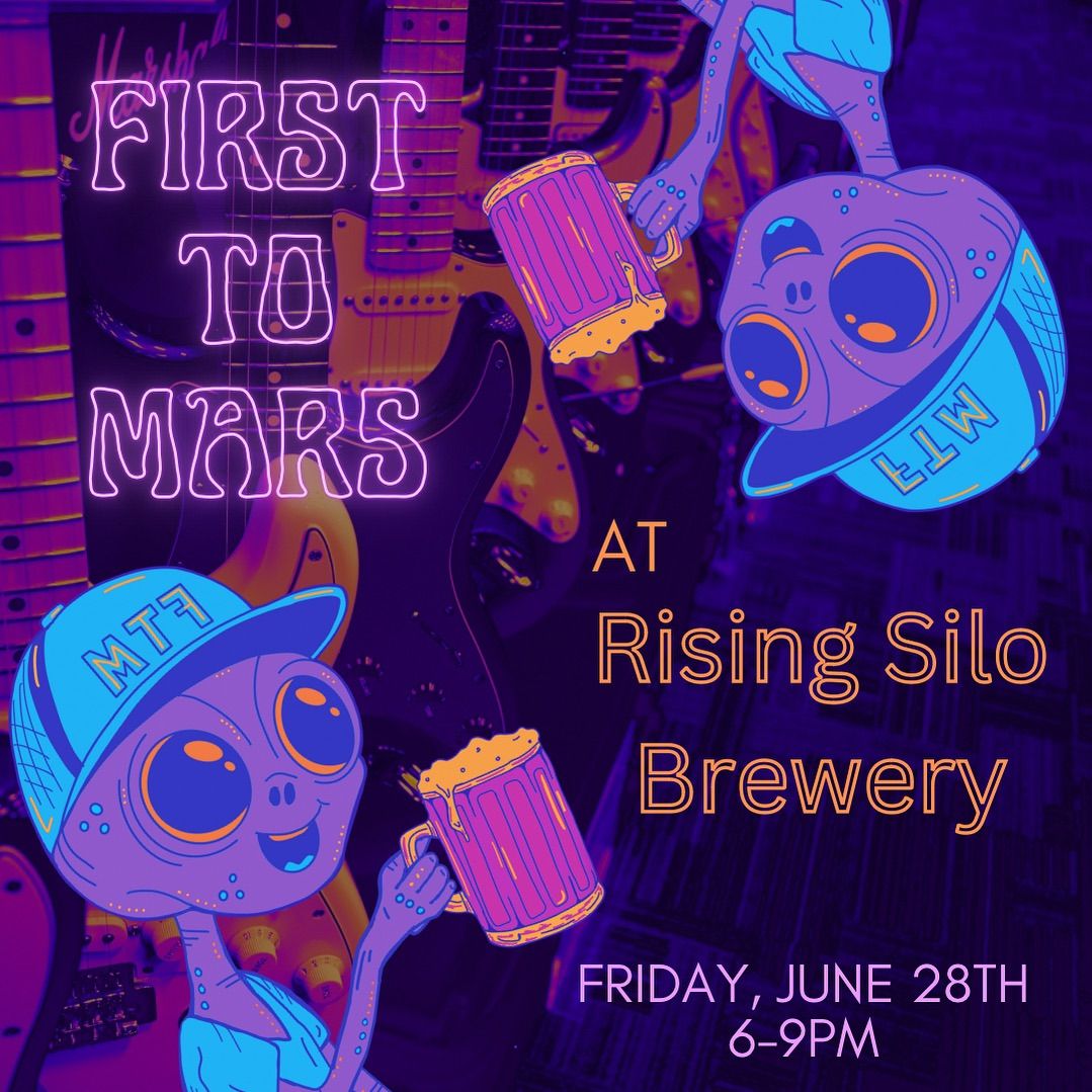 First to Mars at Rising Silo Brewery