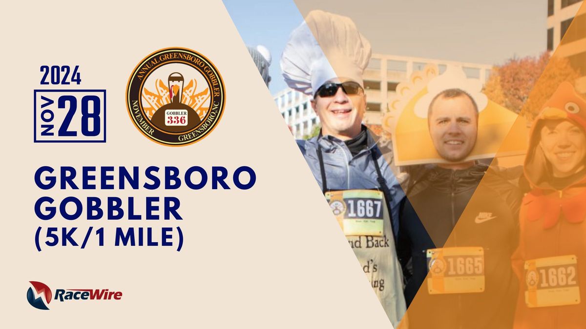 Greensboro Gobbler (5K or 1 Mile) 