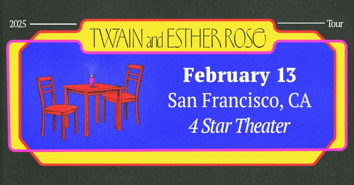 Esther Rose & Twain at 4 Star Theater