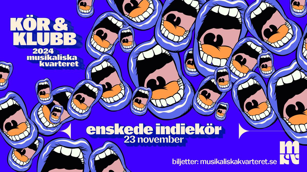 K\u00f6r & klubb: Enskede indiek\u00f6r