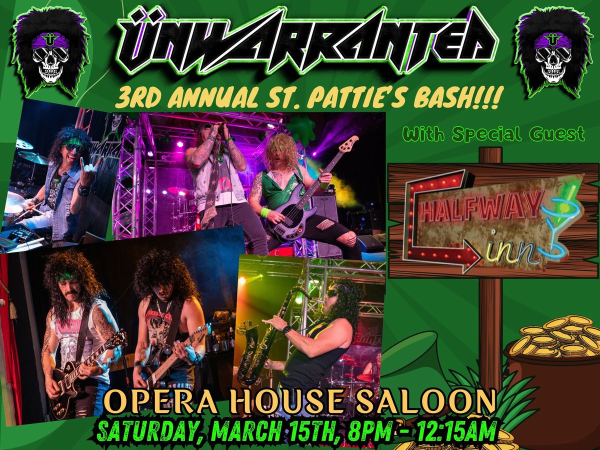 Unwarranted 3rd Annual St. Paddy's Day Bash with Halfway Inn!