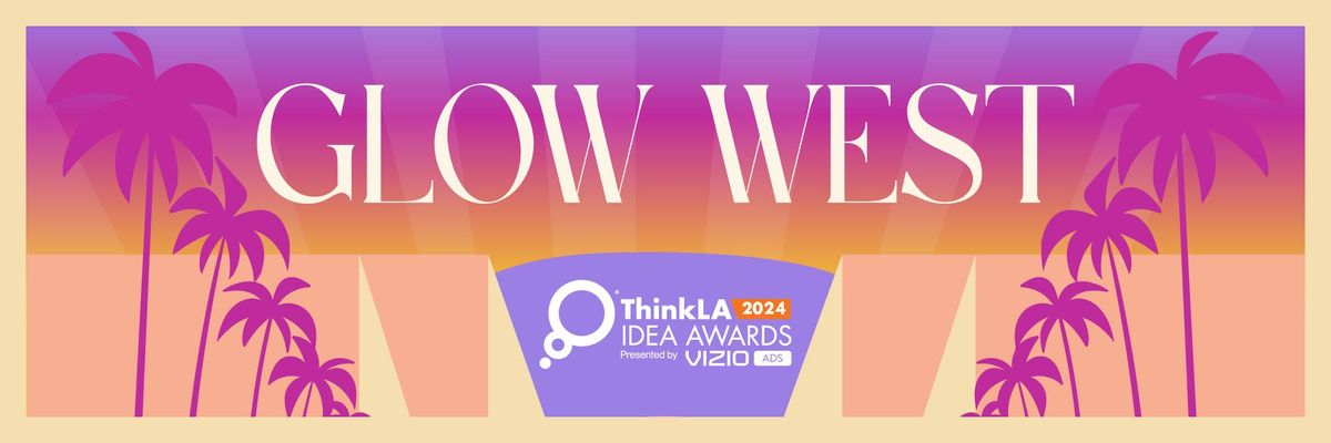 ThinkLA IDEA Awards Presented by Vizio Ads