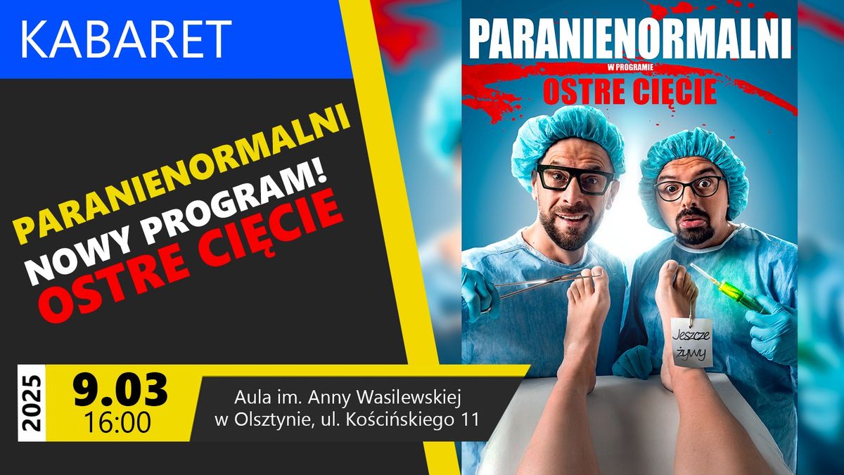 KABARET PARANIENORMALNI | OLSZTYN | AULA ANNY WASILEWSKIEJ