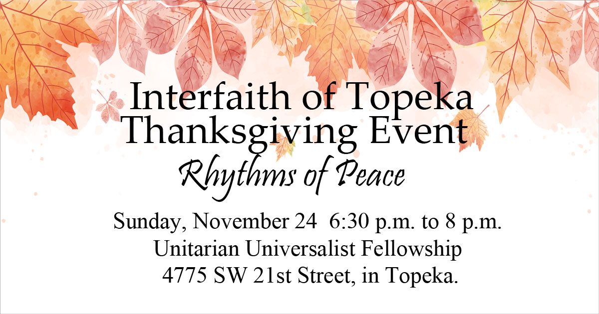 Interfaith of Topeka Thanksgiving Celebration: Rhythms of Peace