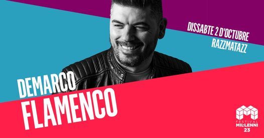 Demarco Flamenco - 22 Festival Mil\u00b7lenni