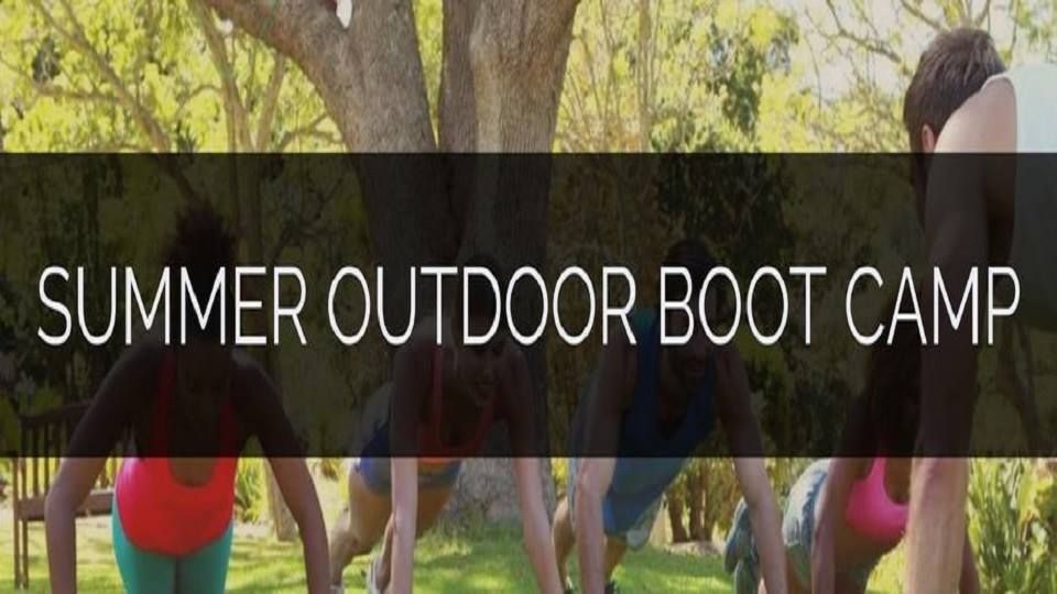 Summer Outdoor Boot Camp Begins!
