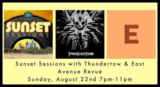Sunset Sessions with Thundertow & East Avenue Revue