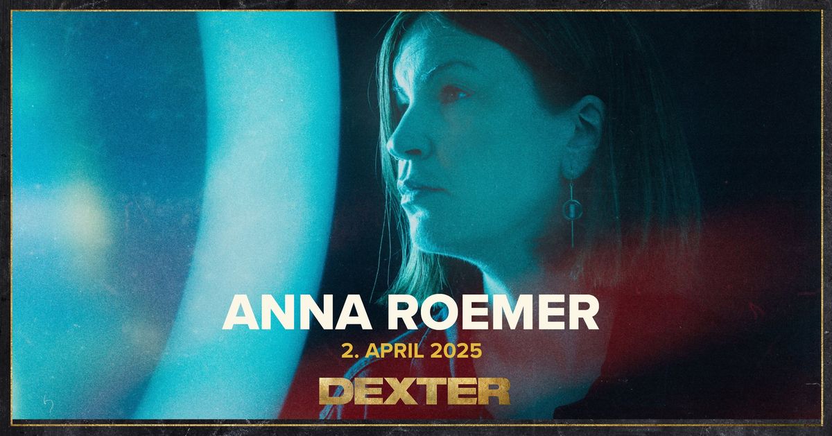 Anna Roemer - Dexter, Odense